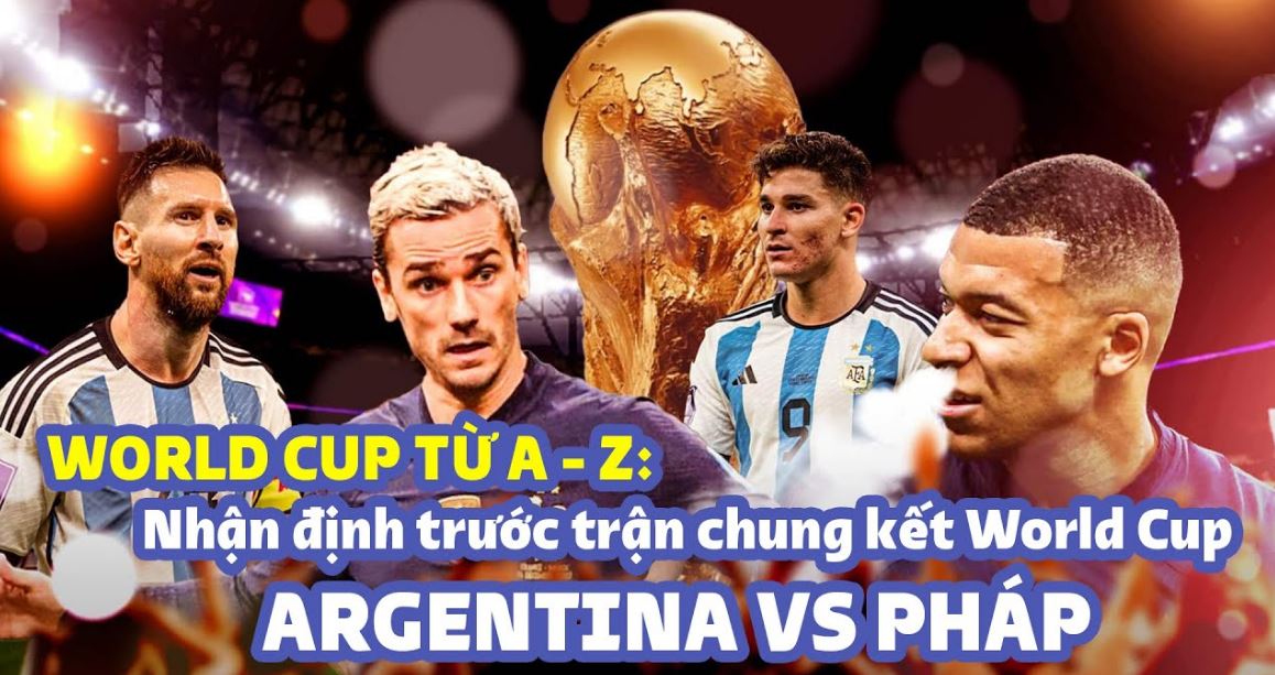 Nhà cái UK88 nhận định về trận đấu chung kết WC 2022