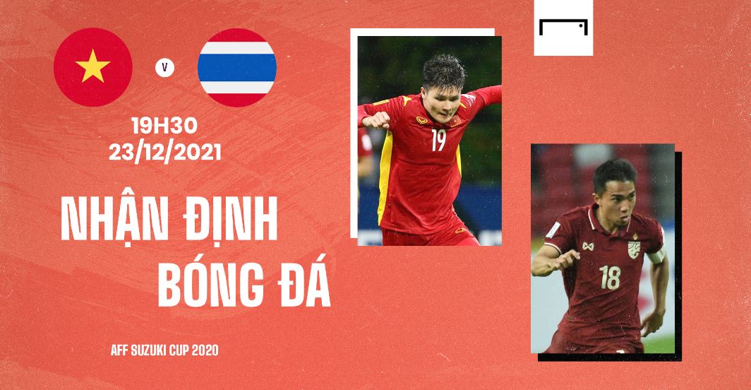 Nhận định của UK88 vip về trận bóng Việt Nam vs Thái Lan